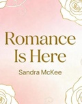 Cover: Romance Is Here - Sandra McKee