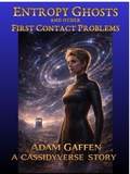 Cover: Entropy Ghosts and Other First Contact Problems - Ad Astra Science Fiction & Fantasy
