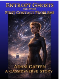 Enlarge image Cover: Entropy Ghosts and Other First Contact Problems - Ad Astra Science Fiction & Fantasy