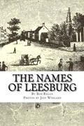 Cover: The Names of Leesburg - Creative Imagery, LLC