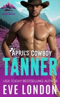 Cover: April's Cowboy Tanner (Cowboys of Mustang Mountain, #4) - Tickled Pinkest