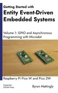 Cover: Getting Started with Entity Event-Driven Embedded Systems Volume 1 - Byron Mattingly