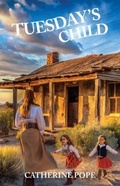 Cover: Tuesday's Child - Trilogy Christian Publishing