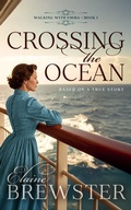 Cover: Crossing the Ocean (Walking with Emma, #1) - Elaine Brewster