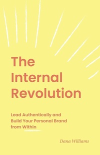 Enlarge image Cover: The Internal Revolution - Authentic Imprint Publishing