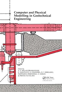 Enlarge image Cover: Computer and Physical Modelling in Geotechnical Engineering - CRC Press