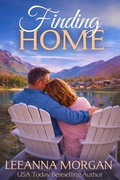 Cover: Finding Home: A Sweet, Later-in-Life, Small Town Romance - Leeanna Morgan