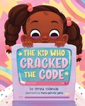 Cover: The Kid Who Cracked the Code - Sourcebooks