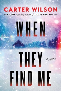Enlarge image Cover: When They Find Me - Sourcebooks, Inc