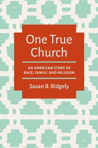 Enlarge image Cover: One True Church - The University of North Carolina Press