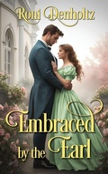 Cover: Embraced by the Earl - The Wild Rose Press
