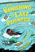Cover: The Vanishing of Lake Peigneur: A Graphic Novel Based on a True Story - Candlewick Press (MA)