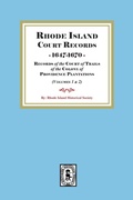 Cover: Rhode Island Court Records, 1647-1670 - Southern Historical Press, Inc.