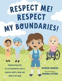 Enlarge image Cover: Respect Me! Respect My Boundaries! - Educate2empower Publishing