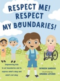 Cover: Respect Me! Respect My Boundaries! - Educate2empower Publishing