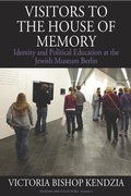 Cover: Visitors to the House of Memory - Berghahn Books