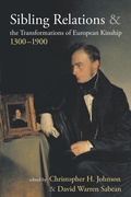 Cover: Sibling Relations and the Transformations of European Kinship, 1300-1900 - Berghahn Books