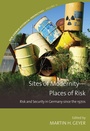 Cover: Sites of Modernity-Places of Risk - Berghahn Books