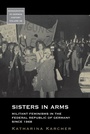 Cover: Sisters in Arms - Berghahn Books