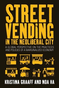 Enlarge image Cover: Street Vending in the Neoliberal City - Berghahn Books