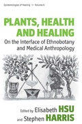Cover: Plants, Health and Healing - Berghahn Books