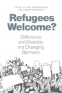 Cover: Refugees Welcome? - Berghahn Books