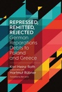 Cover: Repressed, Remitted, Rejected - Berghahn Books