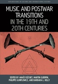 Cover: Music and Postwar Transitions in the 19th and 20th Centuries - Berghahn Books
