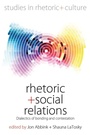 Cover: Rhetoric and Social Relations - Berghahn Books