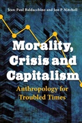 Cover: Morality, Crisis and Capitalism - Berghahn Books