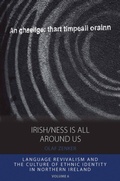 Cover: Irish/ness Is All Around Us - Berghahn Books