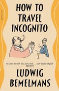 Cover: How To Travel Incognito - Pushkin Press