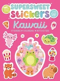 Cover: Supersweet Stickers Kawaii - Igloo Books