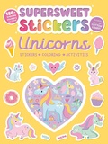 Cover: Supersweet Stickers Unicorns - Igloo Books
