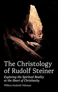 Enlarge image Cover: The Christology of Rudolf Steiner - Floris Books