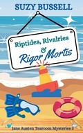 Cover: Riptides, Rivalries and Rigor Mortis - Jane Austen Tearoom Mysteries