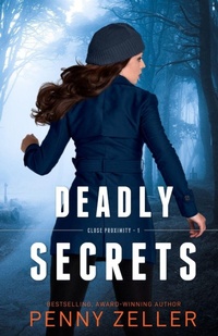 Enlarge image Cover: Deadly Secrets - Close Proximity
