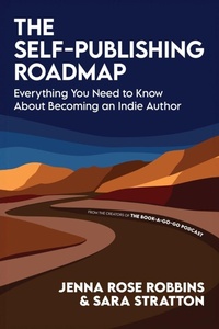 Enlarge image Cover: The Self-Publishing Roadmap - Redwood Publishing, LLC