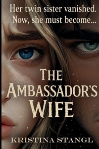 Enlarge image Cover: The Ambassador's Wife - Kristina Stangl