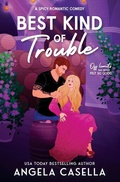 Cover: Best Kind of Trouble - Angela Casella