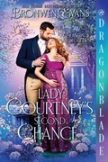 Cover: Lady Courtney's Second Chance - Dragonblade Publishing, Inc.