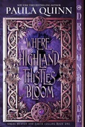 Cover: Where Highland Thistles Bloom - Dragonblade Publishing, Inc.