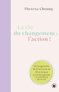 Cover: La cl&eacute; du changement : l'action ! - Le lotus et l'&eacute;l&eacute;phant