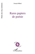 Cover: Rares papiers de po&eacute;sie - Editions L'Harmattan