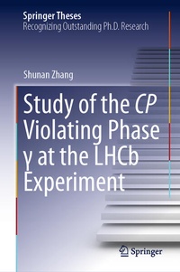 Enlarge image Cover: Study of the CP Violating Phase ? at the LHCb Experiment - Springer
