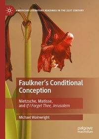 Enlarge image Cover: Faulkner's Conditional Conception - Palgrave Macmillan