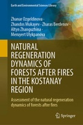 Cover: NATURAL REGENERATION DYNAMICS OF FORESTS AFTER FIRES IN THE KOSTANAY REGION - Springer