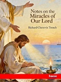 Cover: Notes on the Miracles of our Lord - Hansebooks