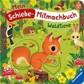 Cover: Mein Schiebe-Mitmachbuch - Waldtiere - Ravensburger