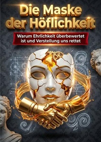 Enlarge image Cover: Die Maske der Höflichkeit - epubli
